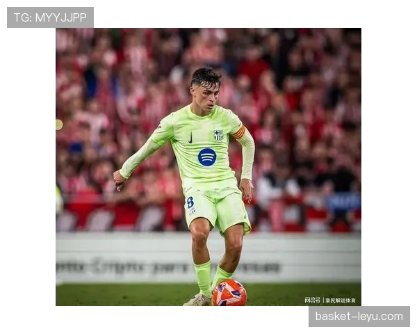 佩德里跻身全球顶级中场行列，彰显未来足坛核心竞争力